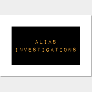 Alias Investigations Posters and Art